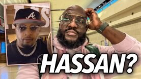 Dear Hassan Campbell: Don’t Crash Out Over Personal Issues, Beef With Charleston White and Lil Woody