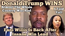 Donald Trump Dusts Kamala Harris! Fani Willis Wins In Landslide! Never A Chance Of Different Outcome