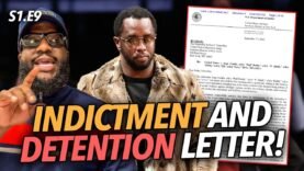 Indictment Letter | Diddy Officially Arrested and Charged In Manhattan, Charges Annouced | S1.E9