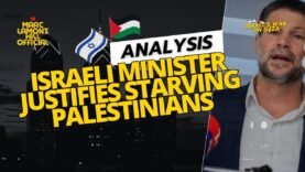 Israeli Minister Calls Starving Gaza “Just & Moral” – Western Allies Outraged!!!