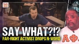 SAY WHAT?!? Crazed Far-Right Activist SPEWS N-Word During Michigan Senate Testimony | Roland Martin