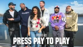 The Joe Budden Podcast Episode 601 | Press Pay To Play