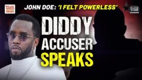 ‘I Felt Powerless’: Diddy Accuser SPEAKS OUT For The First Time On His Sexual Assault Allegations