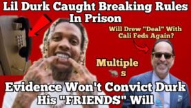 Lil Durk Caught Breaking Rules In The FEDS! Evidence Won’t Convict Durk , His Friends Will !