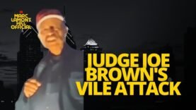 Marc Lamont Hill BLASTS Judge Joe Brown for Vile Attack on Kamala Harris: “Pure Misogyny & Hate”
