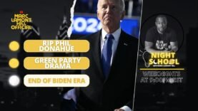 NIGHT SCHOOL: Biden Passes Torch, Noura Erakat Breaks with Jill Stein, Phil Donahue Passes (8/19/24)