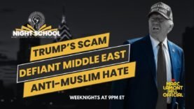NIGHT SCHOOL: Trump’s GoFundMe Scams, Netanyahu’s War Hustle, Islamophobia Surge + MORE!!