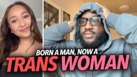 “I’m a Real Girl…” Biologically Born Male, Trans Woman Says Mother Put Them On Estrogen, No Father