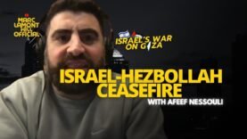 Israel Wants War or Peace?! Marc Lamont Hill & Afeef Nessouli EXPOSE Ceasefire Games & U.S. Hustle