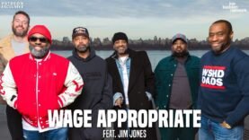 Patreon EXCLUSIVE | Wage Appropriate feat. Jim Jones | The Joe Budden Podcast
