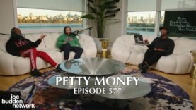 The Joe Budden Podcast Episode 577 | Petty Money