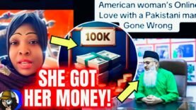 UPDATE|American Woman DEMANDED $100K & Pakistan Gov’t PAID HER! Now She Won’t Go! FUNNY UPDATE|