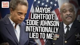 Mayor Lori Lightfoot Fires Chicago’s Top Cop: ‘Eddie Johnson Intentionally Lied To Me’