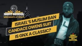NIGHT SCHOOL: Candace Owens’ Sex Toy Lawsuit; Charlamagne DRAGS Drake; New Muslim Ban + MORE!!!