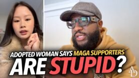 “Trump Supporters Are Stupid” Privileged, Adopted Asian Woman Doesn’t Respect White Parent, Migrants