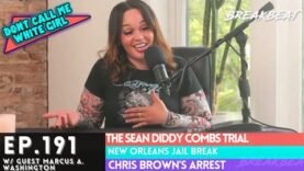 DCMWG Talks Diddy Trial w/Attorney & Legal Expert Marcus A. Washington Esq.