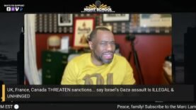 Marc Lamont Hill BLASTS Israel’s Gaza Assault as UK, France, Canada Threaten Sanctions