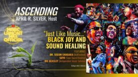 ASCENDING: “Just Like Music…” | Black Joy and Sound Healing (A BLACK MUSIC MONTH Conversation)