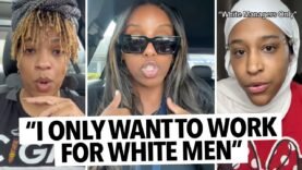 “I Only Want To Work For White Men” Black Women Say People That Look Like Them Want Them To Struggle