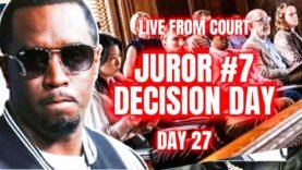 Live From Diddy Trial| Juror #7 Could Change Course Of Trial| Diddy Team Moves 4 Final Push