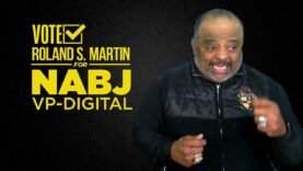 NABJ members! Vote Roland S. Martin for Vice President-Digital. Online Voting is July 14-Aug. 8.