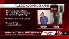 Nola ESCAPEE Derrick Groves Girlfriend ARRESTED For HELPING With Escape, CHARGED With PHONE