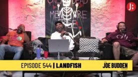 The Joe Budden Podcast Episode 544 | Landfish