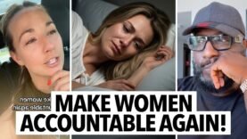 “Women Break Up Their Families, Cheat, and We Make It Okay” Woman Says Make Ladies Accountable Again