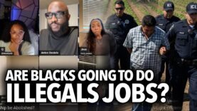“Are Blacks Going To Do The Jobs of Illegal Migrants?” Jas Questions Why Trump Is Deporting People 😳