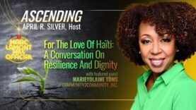 ASCENDING | For The Love of Haïti: A Conversation On Resilience And Dignity
