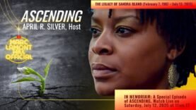 ASCENDING | In Memoriam: Honoring The Life Of Sandra Bland