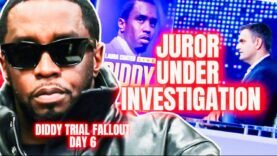 BREAKING|Juror Under INVESTIGATION For GROSS Misconduct|DURING Trial|LIVE From Diddy Trial Fallout