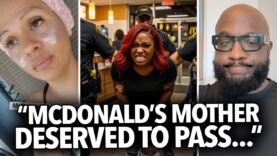 “McDonald’s Mother Killed Deserved What She Got…” Black Woman Says She Was a Bully To Crazy Girl 😳