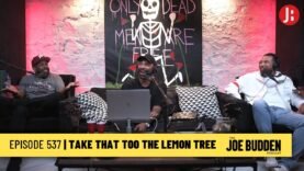 The Joe Budden Podcast Episode 537 | Take That To The Lemon Tree