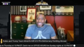 Trump Admin. GUTS U.S. Democracy Programs: Marc Lamont Hill BLASTS “America First” Hypocrisy