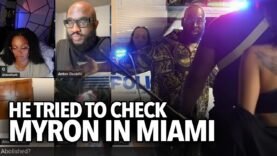 “Why Do You Talk About Black Women,” Man Confronts Myron Gaines In Miami, Get a Wake Up Call Simping