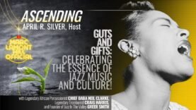 ASCENDING | Guts and Gifts: Celebrating the Essence of Jazz Music and Culture!