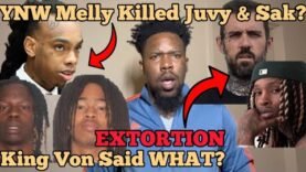 YNW Melly Killed Juvy & Sak According To King Von Over Extortion? Is Adam 22 STRIKES AGAIN!!!