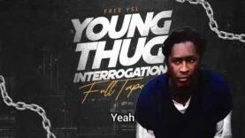Young Thug full Interrogation footage from 2015.