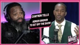 Adrien Broner RESPONDS To Cam’ron KICKING Him OFF Show & SENDS Apology “I TAKE ACCOUNT..