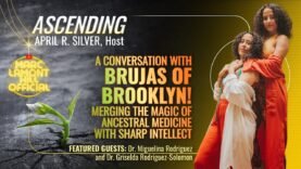 ASCENDING | Brujas of Brooklyn: Doctoras. Professoras. Yogis.