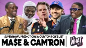 DR. CAM’RON GIVING OUT RELATIONSHIP ADVICE, SUPER BOWL PREDICTIONS & TOP 5 QB’S LIST! | S7 EP2