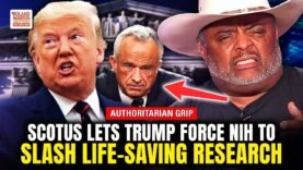 Supreme Court Lets Trump Defund $800 Million in Life-Saving Research