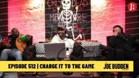 The Joe Budden Podcast Episode 512 | Charge It To The Game