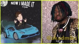 Lil Blurry – Now I Made It (Remix) Ft. Lil AK [Audio]