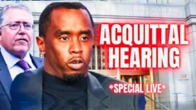 LIVE From Diddy Acquittal Hearing| LAST Chance At Freedom| PSR Weighs Heavy|Tisa Tells Live