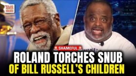 Roland calls out groups honoring Bill Russell but ignores his children