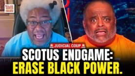 Roland, Elie Mystal Expose SCOTUS Endgame: Gut the Voting Rights Act. Erase Black Power.