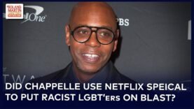 Activist Who Coined Term ‘Same Gender Loving’ Says NO To Canceling Dave Chappelle. Here’s Why …