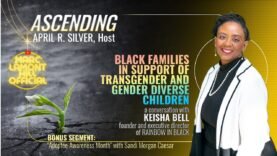 ASCENDING | Black Families In Support of Transgender and Gender Diverse Youth